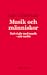 Musik och människor : vad v...