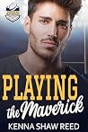 Playing the Maverick