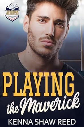 Playing the Maverick (Southern Mavericks Rugby League #1)