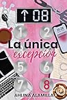 La única excepción by Ahlina Alamilla
