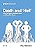 Death and 'Hell'; What the New Testament Does and Does Not Teach