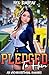 Pledged To Him by Neil Bimbeau