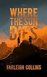 Where the Sun Dies