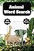 Animal Word Search Book: An...