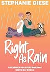 Right as Rain by Stephanie  Giese