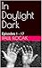 In Daylight Dark: Episodes ...