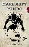 Makeshift Minds