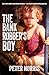 The Bank Robber's Boy: Born into crime, scarred by violence—one boy's heartbreaking journey.