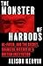 The Monster of Harrods: The shocking new tell-all about a modern day monster