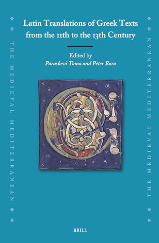 Latin Translations of Greek Texts from the 11th to the 13th Century (Medieval Mediterranean)