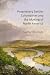 Proprietary Settler Colonialism and the Making of North America by Heather Whiteside