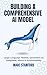 BUILDING A COMPREHENSIVE AI MODEL: Large Language Models, Generative AI, DeepSeek, Ethics & Accountability (Unlock the Architecture of Intelligence — Your Gateway to the World of AI Book 1)