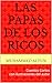 LAS PAPAS DE LOS RICOS: Cue...