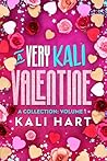 A Very Kali Valentine: A Sweet & Steamy Holiday Collection
