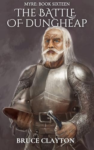 The Battle of Dungheap: A Fantasy Adventure with Real Science (MYRE Book 16)