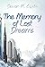 The Memory of Lost Dreams