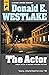 The Actor by Donald E. Westlake