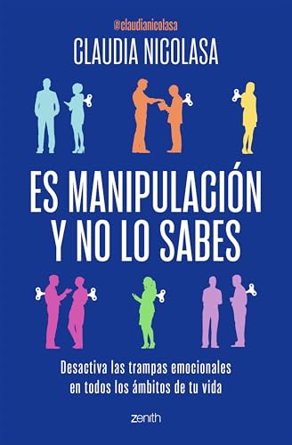 Es manipulación y no lo sabes: Desactiva las trampas emocionales en todos los ámbitos de tu vida (Paperback)