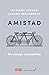Amistad: Un ensayo compartido / Friendship: A Shared Essay (Spanish Edition)