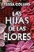 Las hijas de las flores / The Flower Children (Spanish Edition)
