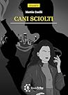 Cani sciolti (Italian Edition)
