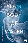 Your Body of Water
