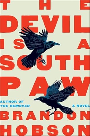The Devil Is a Southpaw: A Novel