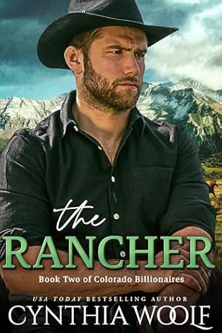 The Rancher (Colorado Billionaires, #2)