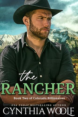 The Rancher (Colorado Billionaires, #2)