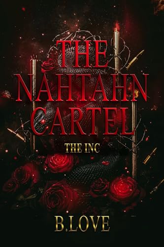 The Nahtahn Cartel: The Inc. (Kindle Edition)
