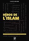 Héros de l'Islam ...