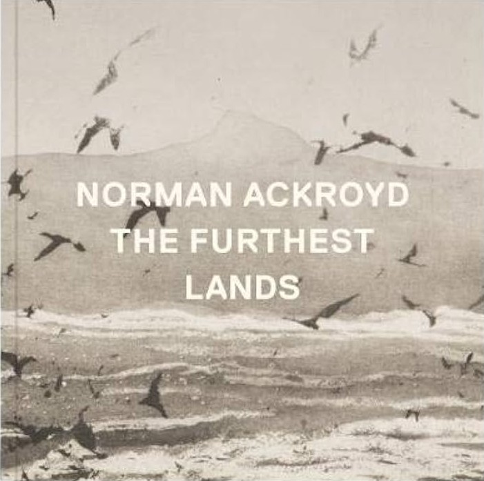 Norman Ackroyd: The Furthest Lands