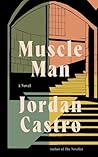 Book cover for Muscle Man: A Novel
