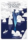 Toujours le nord