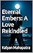 Eternal Embers: A Love Reki...