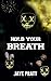 Hold Your Breath (Masked Me...