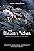 The Ellesmere Wolves: Behavior and Ecology in the High Arctic