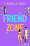 Friend Zone (Just Friends, #1)