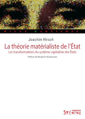 La théorie matérialiste de l'État: Les transformations du système capitaliste des États (Paperback)