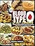 BLOOD TYPE O DIET COOKBOOK:...