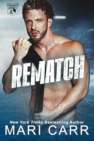 Rematch (Stingrays Hockey, #3)
