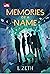 Memories Of A Name