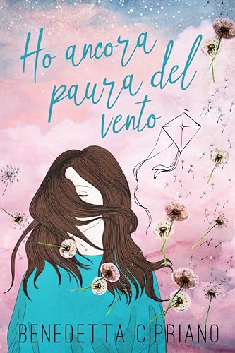 Ho ancora paura del vento (Italian Edition)