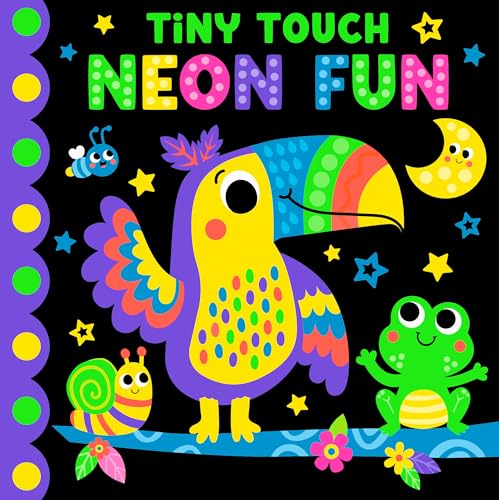 Tiny Touch: Neon Fun – Tiny Touches for Tiny Hands – Colorful and Textured Board Book Perfect for Toddlers and Preschoolers, Ages 2 and Up (Board Book)