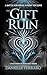 The Gift of Ruin (The Gift ...