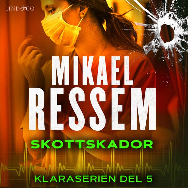 Skottskador (Klaraserien #5)