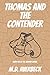 Thomas and the Contender by M.D. Averbeck