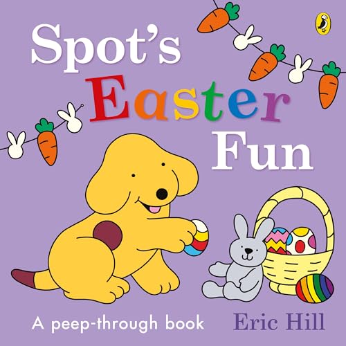 Spot’s Easter Fun (Board Book)