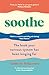 Soothe: The book your nervous system has been longing for