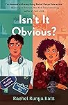 Isn't It Obvious? by Rachel Runya Katz